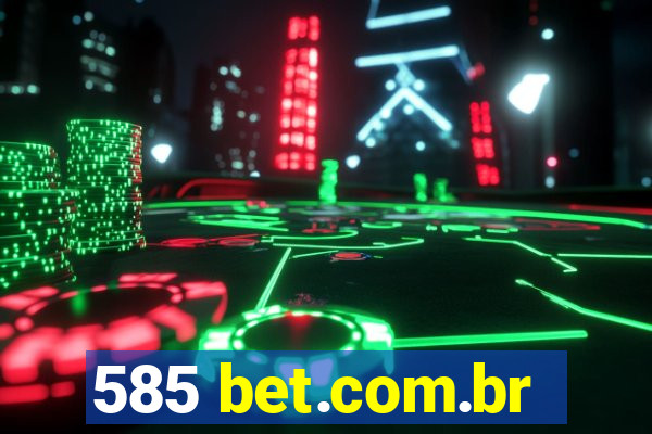 585 bet.com.br